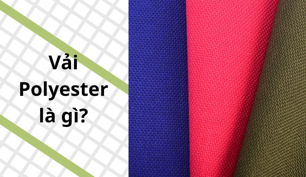 Vải polyester là gì?